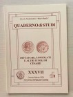 Circolo Numismatico “Mario Rasile” Quaderno di studi XXXVII, Formia, Gennaio-Febbraio 2000. Dittature, Consolati e altri titoli di Cesare. Brossura ed...