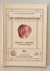 Circolo Numismatico “Mario Rasile” Quaderno di studi XL, Formia, Luglio-Agosto 2000 . Eracle – Ercole ne' uomo ne' Dio. Brossura ed., pp. 55, tavv. XI...