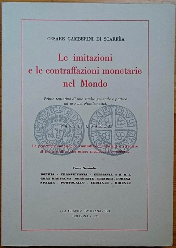 Gamberini di Scarfea C, Le Imitazioni e le Contraffazioni Monetarie nel Mondo. P...