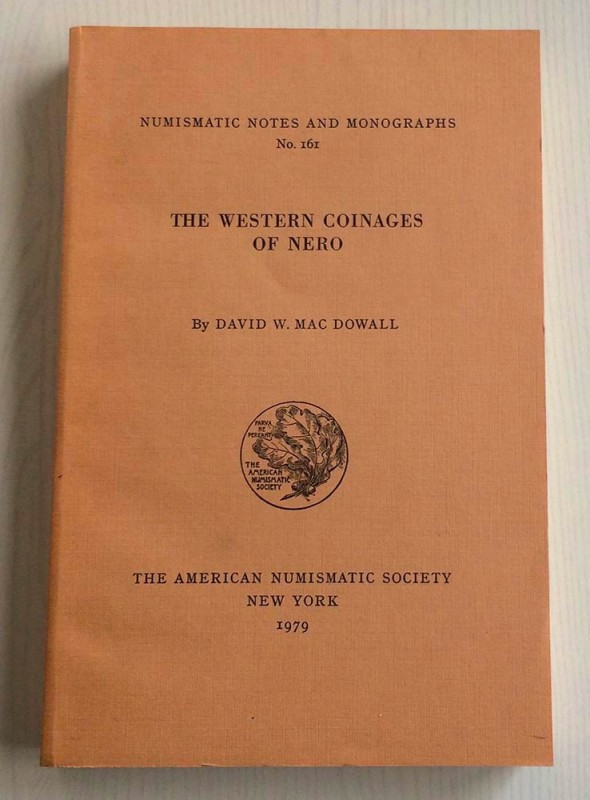 Mac Dowall D.W. Numismatic Notes and Monographs No. 161. The Western Coinages of...