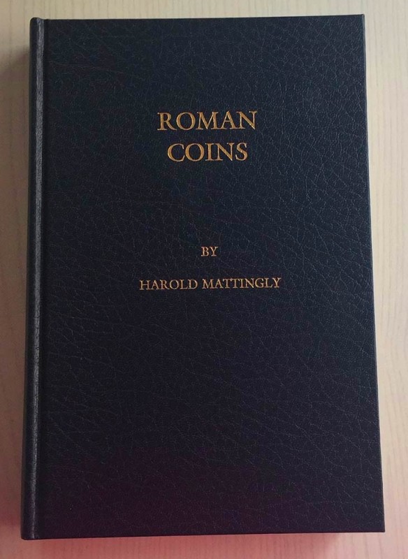 Mattingly H. Roman Coins from the Earliest Times to the Fall of the Western Empi...