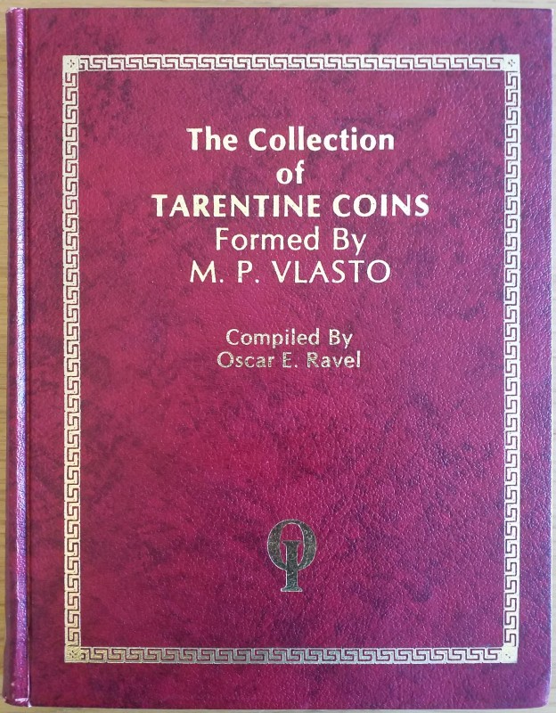 Ravel O.E., Descriptive Catalogue of The Collection of Tarentine Coins Formed by...