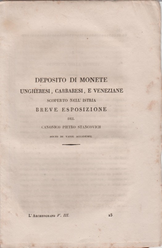 STANCOVICH Pietro. Deposito di monete ungheresi, carRAROsi, e veneziane scoperto...