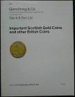 Glendining & Co. and Spink & Son, Important Scottish Gold Coins and other British Coins. London, 6 March 1974. Brossura editoriale, 338 lotti, foto B/...