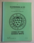 Glendining & Co. and A.H. Baldwin & Sons, Coins of the Sussex Mints. London, 14 October 1985. Brossura editoriale, 209 lotti, 9 tavole B/N. Ottime con...