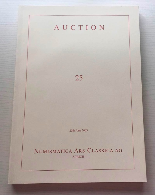 Nac – Numismatica Ars Classica. Auction no. 25. Greek, Roman and Byzantine Coins...