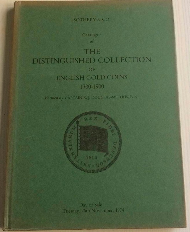 Sotheby & Co. Catalogue of the Distingueshed Collection of English Gold Coins 17...