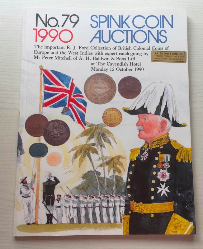 Spink Auction No. 79 The Important R.J. Ford Collection of British Coins of Euro...