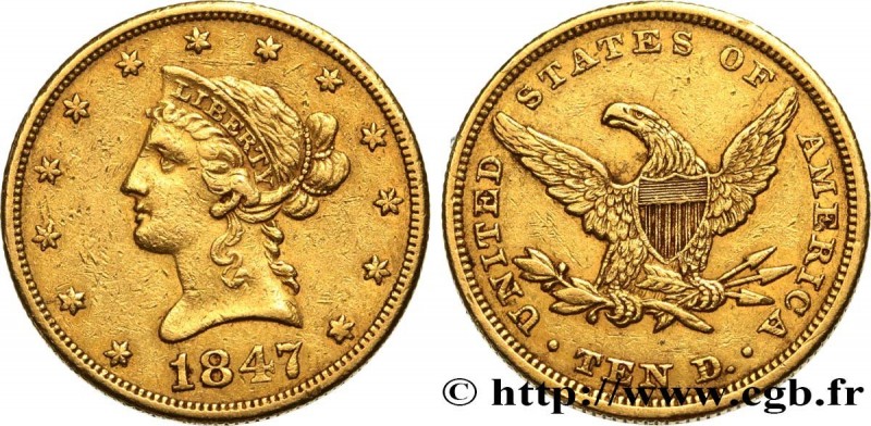 UNITED STATES OF AMERICA
Type : 10 Dollars "Liberty" 
Date : 1847 
Mint name / T...