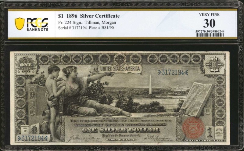 Fr. 224. 1896 $1 Silver Certificate. PCGS Banknote Very Fine 30.

An always po...