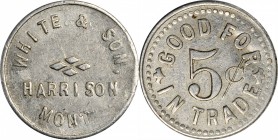 Harrison. WHITE & SON / HARRISON / MONT. // GOOD FOR / 5¢ / IN TRADE. 19 mm. Aluminum. Rubick (2020) EV-8. Extremely Fine.



Estimate: 100