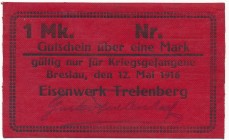 Obóz, Fabryka Żelaza Trelenberg (Wrocław), 1 marka 1916 - czerwona
Rzadki w tym stanie.
Emisja na płótnie lnianym.

Grade: AU