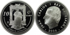Europäische Münzen und Medaillen, Spanien / Spain. Karl V. / Europaprogramm. 10 Euro 2006, Silber. KM 1122. Polierte Platte, Plastik Box