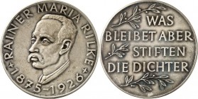 PERSONEN. 
DICHTER und SCHRIFTSTELLER. 
RILKE, Rainer Maria *1875 Prag +1926 Val Mont b. Montreux. Suitenmedaille o.J. (vor 1971) (o. Sign., v. A. H...