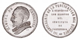 Medalla. Aluminio. (1905). Miguel de Cervantes. III Centenario de la publicación de El Quijote, Los alumnos del Instituto de Pontevedra. 27.00mm. Golp...