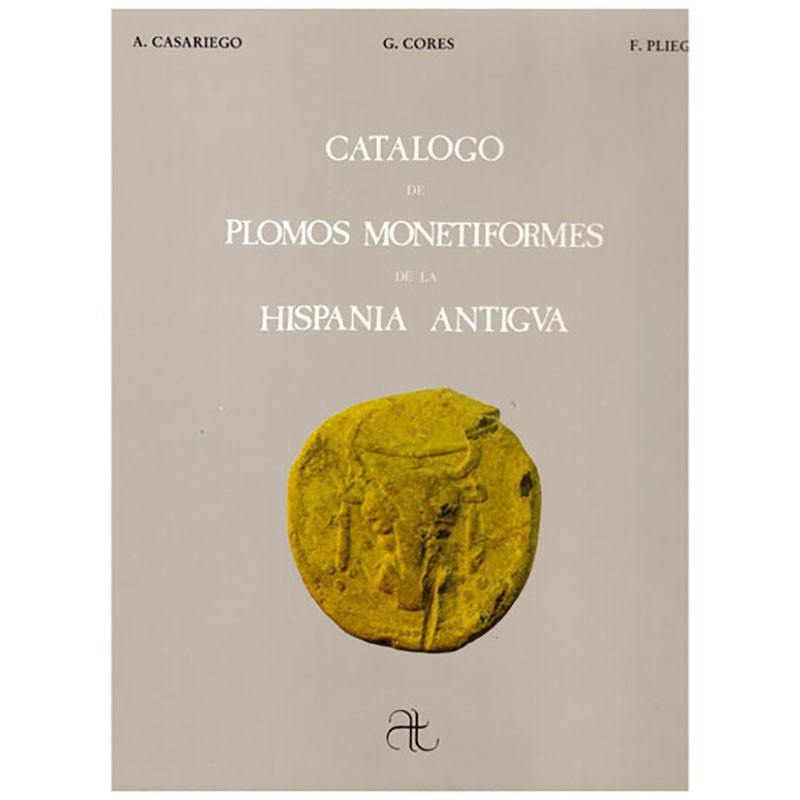 Bibliografía numismática
Catálogo de Plomos Monetiformes de la Hispania Antigua...