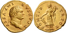Titus caesar, 69 – 79 
Aureus 74, AV 7.18 g. T CAESAR – IMP VESP Laureate head r. Rev. PONTIF – TR POT Fortuna standing l. on garlanded base, holding...