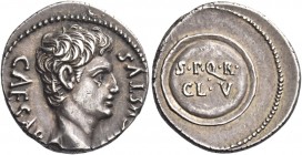Octavian as Augustus, 27 BC – 14 AD 
Denarius, Caesaraugusta (?) circa 19-18 BC, AR 3.92 g. CAESAR – [AVG]VSTVS Bare head r. Rev. S P Q R / CL V with...