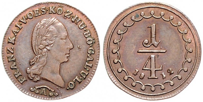 FRANCIS II / I (1792 - 1806 - 1835)&nbsp;
1/4 Kreuzer, 1812, 1,22g, A. Her. 113...