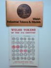 Lot of 2: National Museum of Wales. Welsh Tokens of the 17th century. 144 pages with photos. Cardiff 1973." National Museum of Wales. Welsh Industrial...