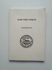Lyman Haynes Low. Hard Times Tokens, 2nd ed. 111 pages (including tables). New York 1993. EF.