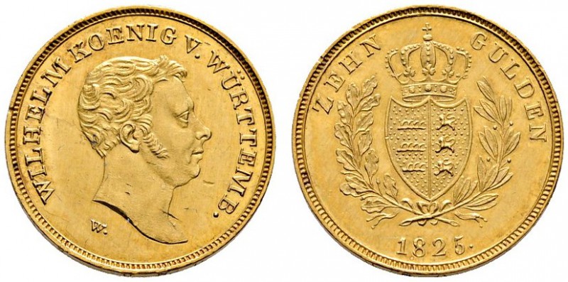 Württemberg
Wilhelm I. 1816-1864
10 Gulden 1825. Stempel von J.L. Wagner. Kopf...