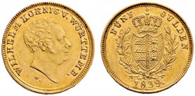 Württemberg
Wilhelm I. 1816-1864
5 Gulden 1839. Variante: die zweite Hälfte der Randschrift steht verkehrt zur ersten Hälfte. KR 62.6, Fr. 3613, AKS...
