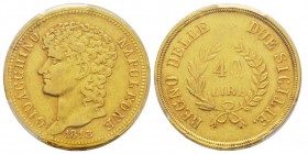 Gioacchino Murat 1808-1815
40 Lire, Napoli, 1813, AU 12.86 g.
Ref : MIR 439, Pannuti-Riccio 9, Gad. 14, Fr. 859
Conservation : PCGS XF45