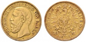 Reichsgoldmünzen
Baden
Friedrich I. 1852-1907. 10 Mark 1872 G. J. 183.
gutes sehr schön