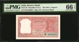INDIA

INDIA. Reserve Bank of India. 2 Rupees, ND (1951). P-28. PMG Gem Uncirculated 66 EPQ.

Signature #72. Incorrect Hindi. PMG comments "Staple...