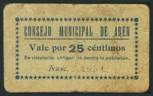 AREN (HUESCA). 25 Céntimos. (1938ca). (González: 743). Raro. BC.