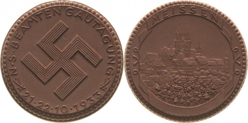 Drittes Reich
 Braune Porzellanmedaille 1933 (Meißen) Beamtengautagung in Meiße...