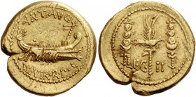 Marcus Antonius. Aureus, mint moving with M. Antony 32-31, AV 8.04 g. ANT·AVG Galley r. with sceptre tied with fillet on prow; below, III·VIR·R·P·C. R...
