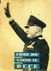 VARIE - Epoca fascista Opuscolo "Come ho visto il Duce"
Discreto