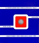 BIBLIOGRAFIA NUMISMATICA - LIBRI Di Virgilio S. - La monetazione dell'Emilia-Romagna nelle civiche raccolte numismatiche di Milano, parte I Bologna-Fe...