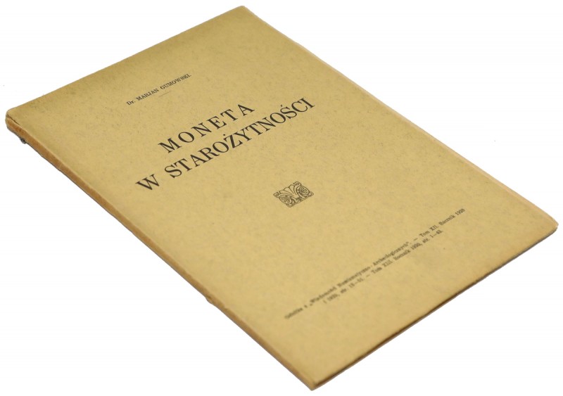 Moneta w starożytności, M. Gumowski Obszerna nadbitka zbiorcza z WNA 1928-29 i 1...