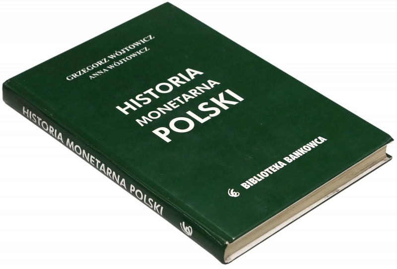 Historia monetarna Polski, Wójtowicz Wydanie: Warszawa 2003.
 Format: 17.5 x 24...