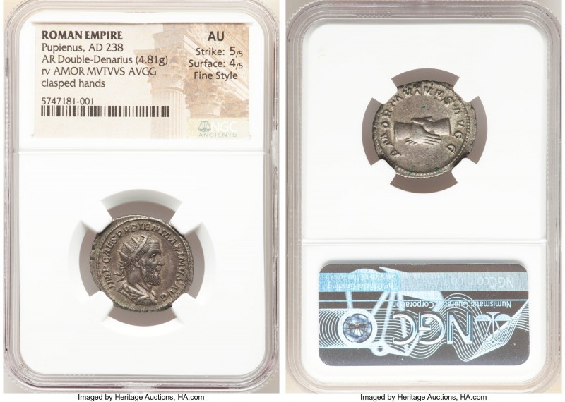 Pupienus (AD 238). AR denarius (22mm, 4.81 gm, 6h). NGC AU 5/5 - 4/5, Fine Style...