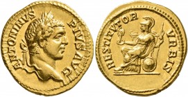 Caracalla, 198-217. Aureus (Gold, 21 mm, 7.21 g, 1 h), Rome, 206-early 208. ANTONINVS PIVS AVG Laureate head of Caracalla to right. Rev. RESTITVTOR VR...