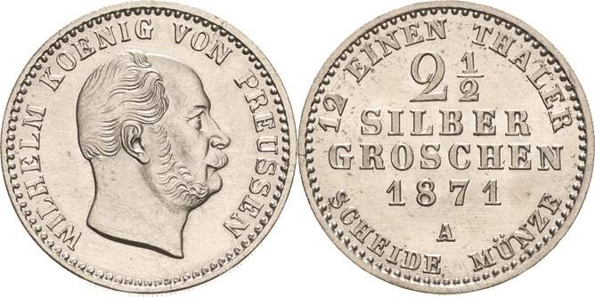 Brandenburg-Preußen
Wilhelm I. 1861-1888 2 1/2 Silbergroschen 1871, A-Berlin Ol...