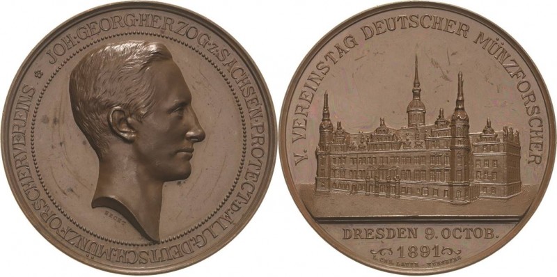 Dresden
 Bronzemedaille 1891 (Hecht/Lauer) V. Vereinstag deutscher Münzforscher...