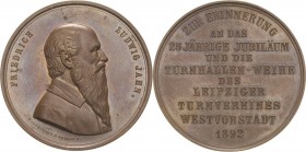 Leipzig
 Bronzemedaille 1892 (Drentwett/Sebald) 25-jähriges Jubiläum der Turnhallenweihe des Leipziger Turnvereins Westvorstadt. Brustbild von Friedr...