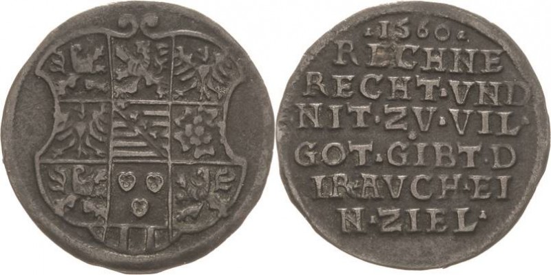 Sachsen-Kurlinie ab 1547 (Albertiner)
August 1553-1586 Rechenpfennig 1560. Joha...