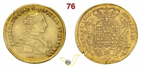 NAPOLI - FERDINANDO IV DI BORBONE (1759-1798, I periodo) 6 Ducati o Oncia napoletana 1766 con sigle De G. P.R. 9a MIR 352/13 Au • Sigillata SPL da Umb...