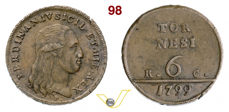 NAPOLI - FERDINANDO IV DI BORBONE (1799-1805, II periodo) 6 Tornesi 1799, sigle ...