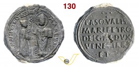 VENEZIA - PASQUALE MALIPIERO (1457-1462) Bolla. D/ San Marco consegna il vessillo al Doge R/ Scritte. Pb g 49,48 q.SPL
