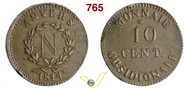 BELGIO - NAPOLEONE I (1805-1814) 10 Centesimi 1814, coniata durante l'assedio de...