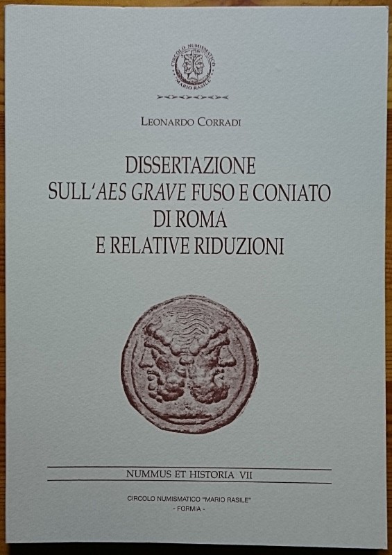 Corradi L., Dissertazione sull’Aes Grave Fuso e Coniato di Roma e Relative Riduz...