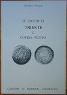 Paolucci R., Le Zecche di Trieste e Gorizia-Vicenza. Quaderni di Panorama Numismatico, 1989. Softcover, 34pp., b/w illustrations, rarities, Italian te...