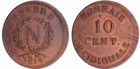 Napoléon 1er (1804-1814) - 10 centimes Siège d'Anvers 1814
SUP
Ga.191-VG.2332 -F.130A
Br ; 25.13 gr ; 35 mm
Avec le bourrelet de métal sous les de...